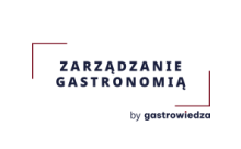 Zarządzanie Gastronomią