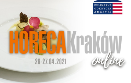 HORECA Kraków – Kulinarne Odkrycia Ameryki